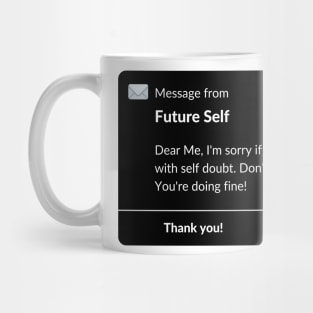 Dear Future Self Mug